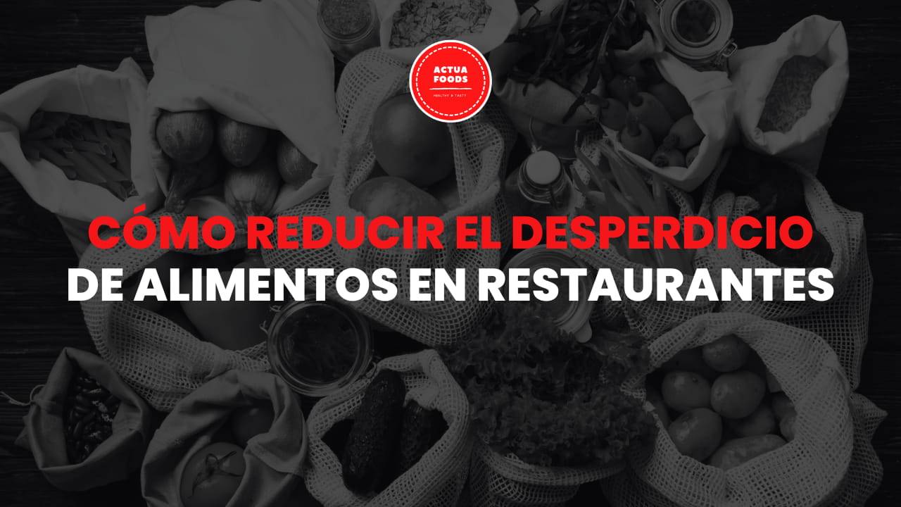 reducir el desperdicio de alimentos